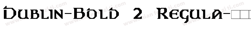 Dublin-Bold 2 Regula字体转换